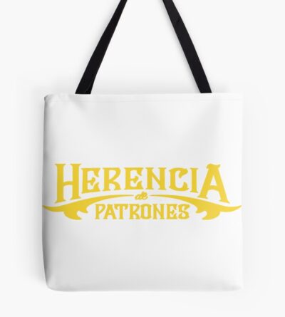 Herencia De Patrones Mexican Tote Bag Official Herencia De Patrones Merch